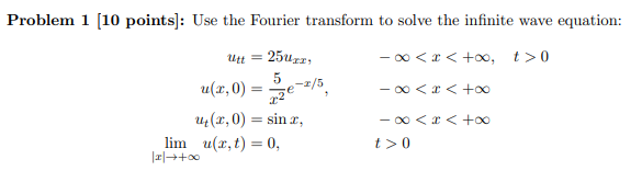Solved Problem 1 (10 points]: Use the Fourier transform to | Chegg.com