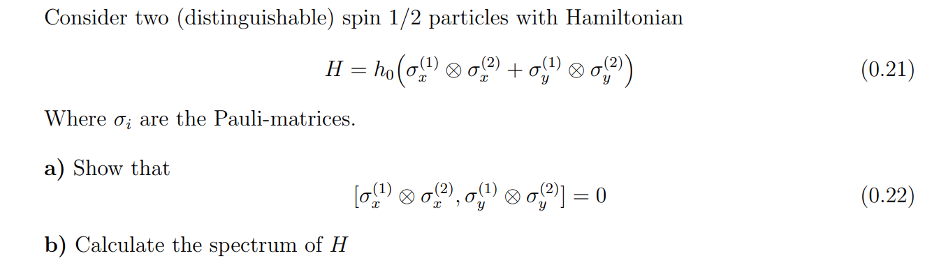 Solved Consider Two (distinguishable) Spin 1/2 Particles | Chegg.com