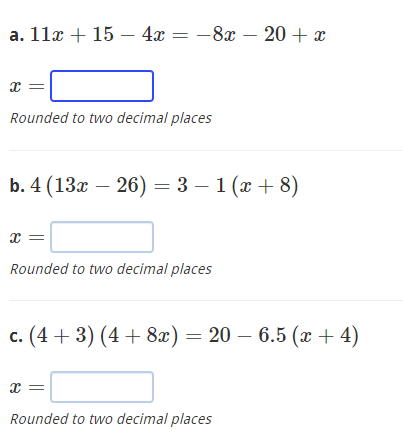Solved a. 11x+15−4x=−8x−20+x x= Rounded to two decimal | Chegg.com