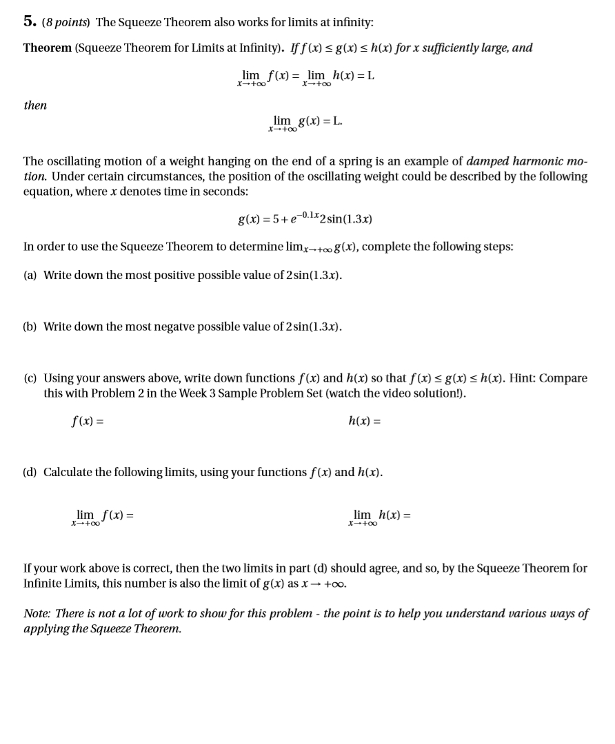 Solved 5. (8 Points) The Squeeze Theorem Also Works For | Chegg.com