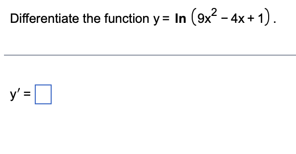 \( y=\ln \left(9 x^{2}-4 x+1\right) \)