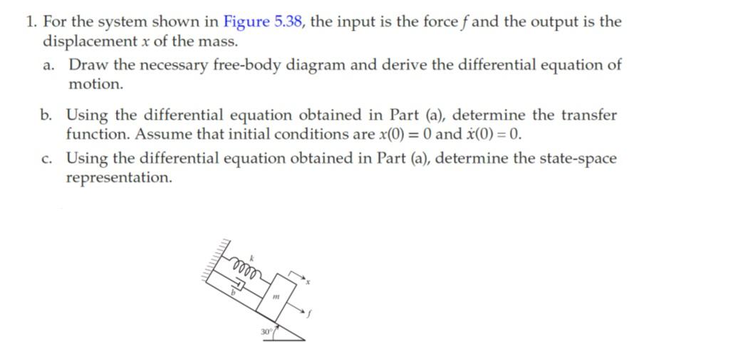 Solved 1. For the system shown in Figure 5.38, the input is | Chegg.com