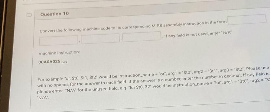 Solved Question 10 Convert the following machine code to its | Chegg.com