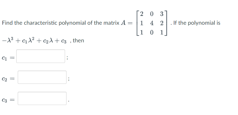 Find the characteristic polynomial of the matrix | Chegg.com