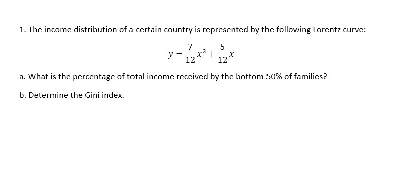 1. The income distribution of a certain country is | Chegg.com