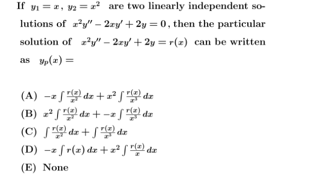 Solved If Y1 X Y2 X2 Are Two Linearly Independent Courses Archive