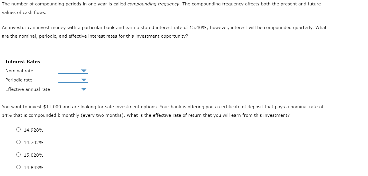 Solved The Number Of Compounding Periods In One Year Is | Chegg.com