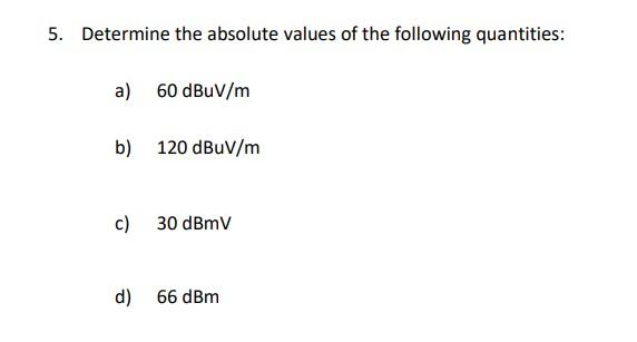Solved 5. Determine the absolute values of the following | Chegg.com