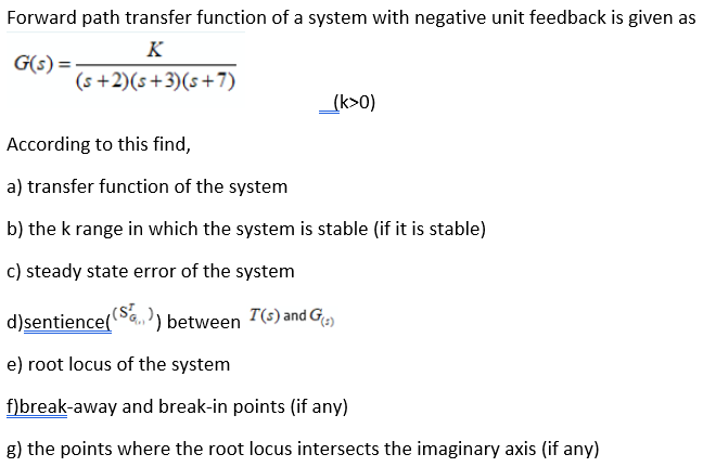 Solved Forward Path Transfer Function Of A System With | Chegg.com