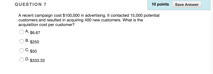 Solved QUESTION 7 10 points Save Answer A recent campaign | Chegg.com