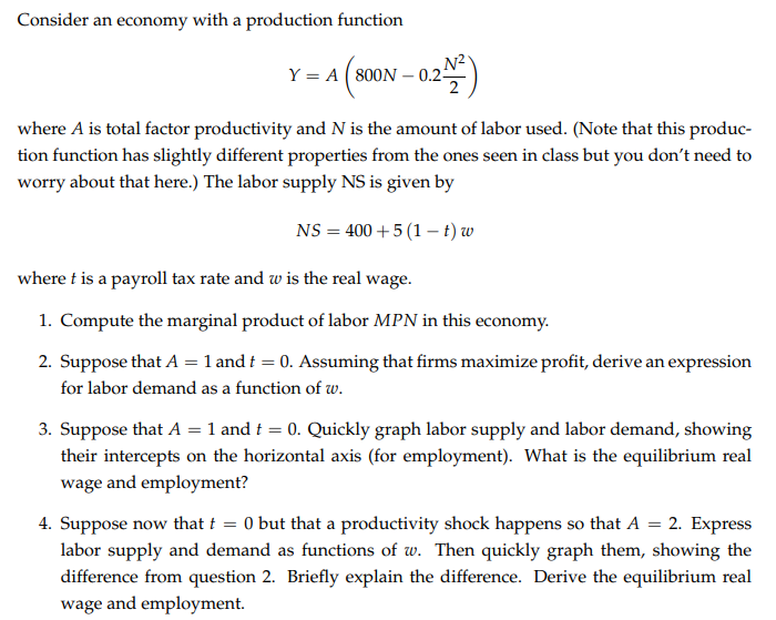 Solved Consider an economy with a production function N2 2 Y | Chegg.com
