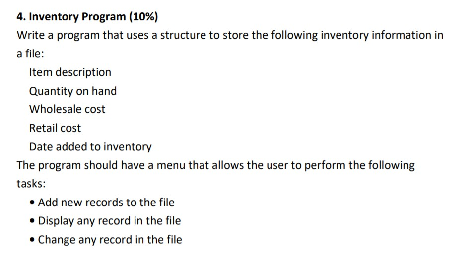 Solved 4. Inventory Program (10%) Write a program that uses | Chegg.com