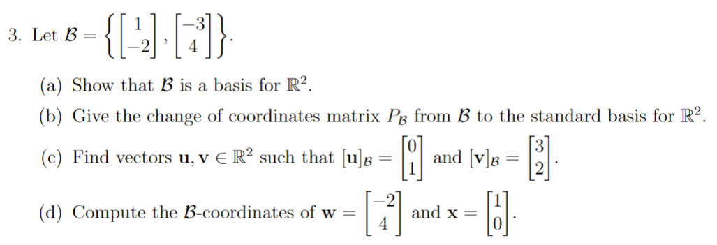 Solved 3. Let B={[1−2],[−34]}. (a) Show That B Is A Basis | Chegg.com