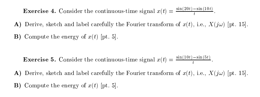 Solved Exercise 4. Consider the continuous-time signal x(t) | Chegg.com