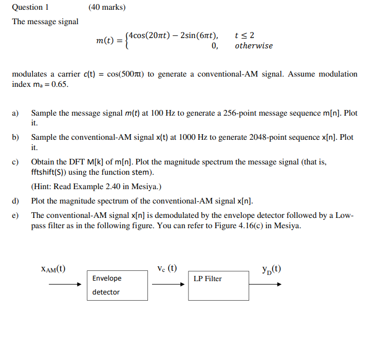 40 Marks Question 1 The Message Signal M T 4 Chegg Com