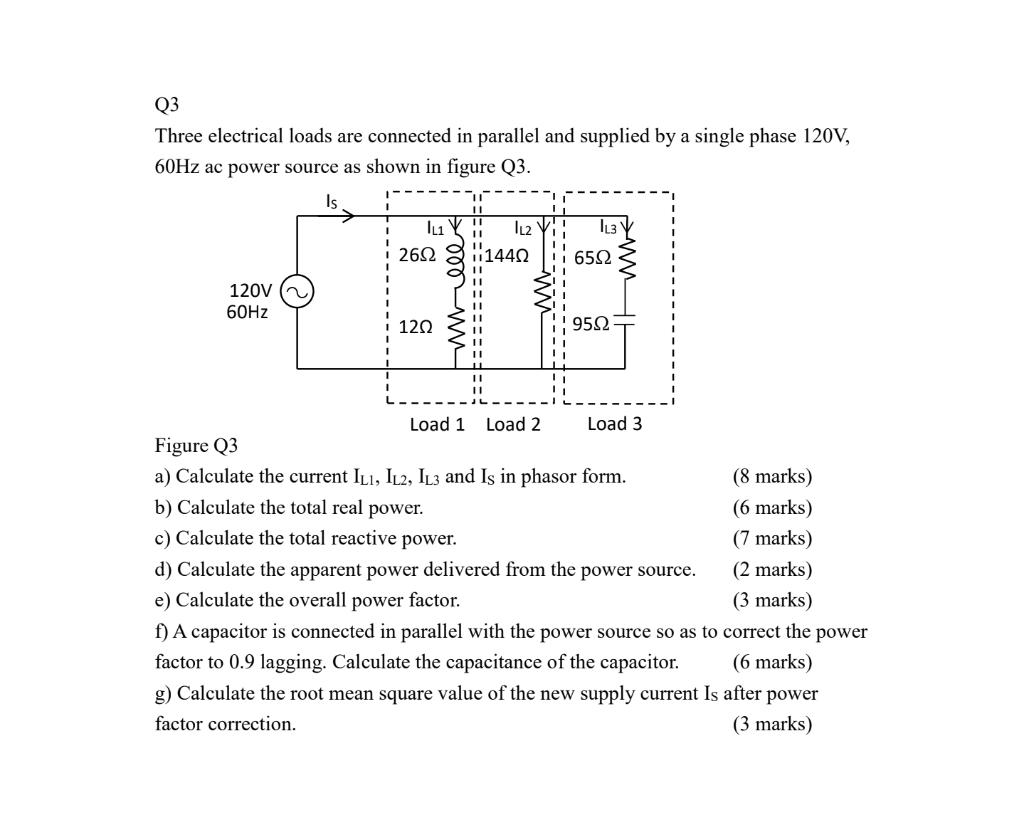 Solved Q3 Three Electrical Loads Are Connected In Parallel | Chegg.com