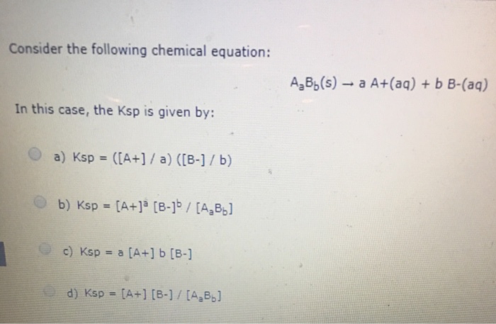 Solved Consider the following chemical equation: AaBb(s) a | Chegg.com