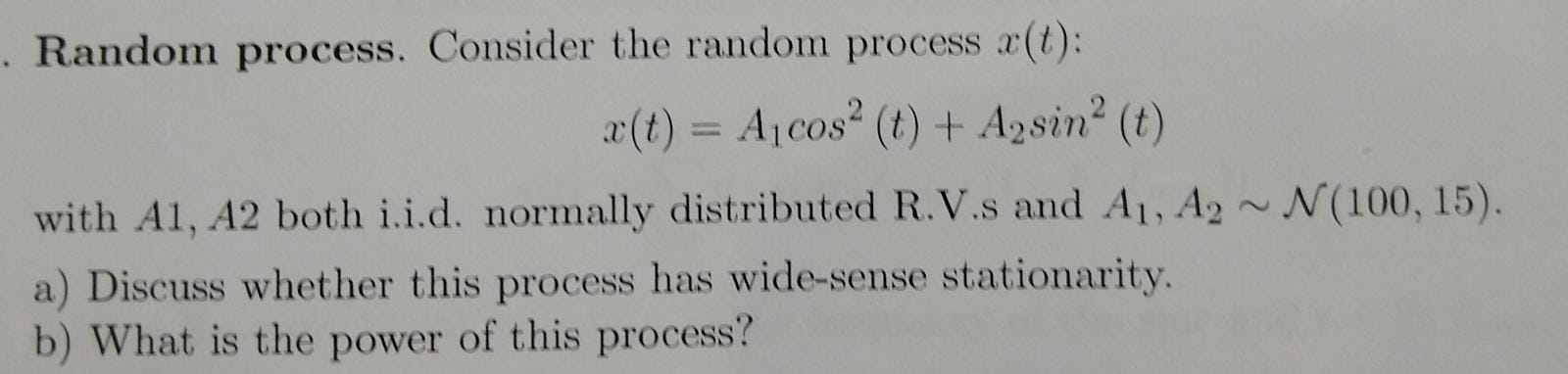 Random Process Question And Answer Solved . Random process. Consider the random process X(t): | Chegg.com