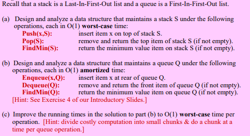 Solved Recall that a stack is a Last-In-First-Out list and a | Chegg.com