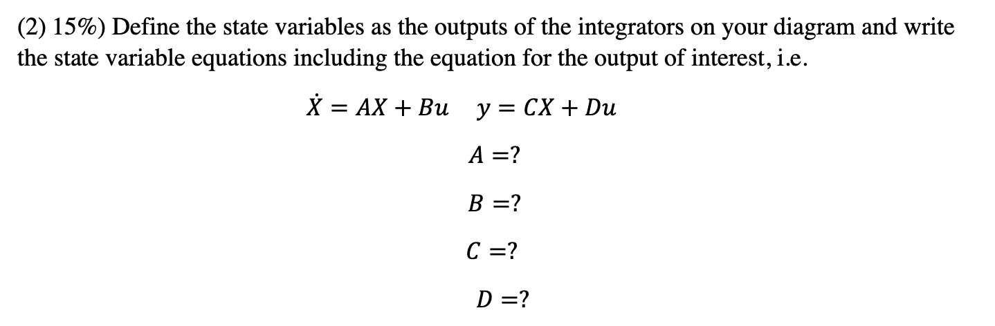 (2) 15%) Define the state variables as the outputs of | Chegg.com