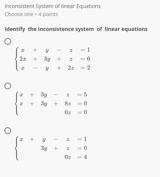Solved Inconsistent System of linear Equations Choose one • | Chegg.com