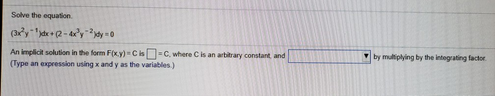 Solved Solve the equation. (3xyy+2-xy 2)dy-0 An implicit | Chegg.com