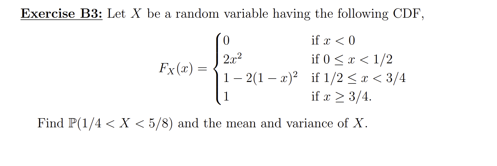 Solved Exercise B3: Let X Be A Random Variable Having The | Chegg.com