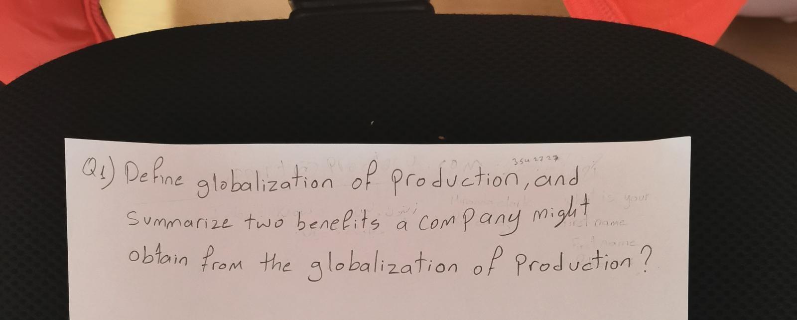 Solved your qu define globalization of production and chegg