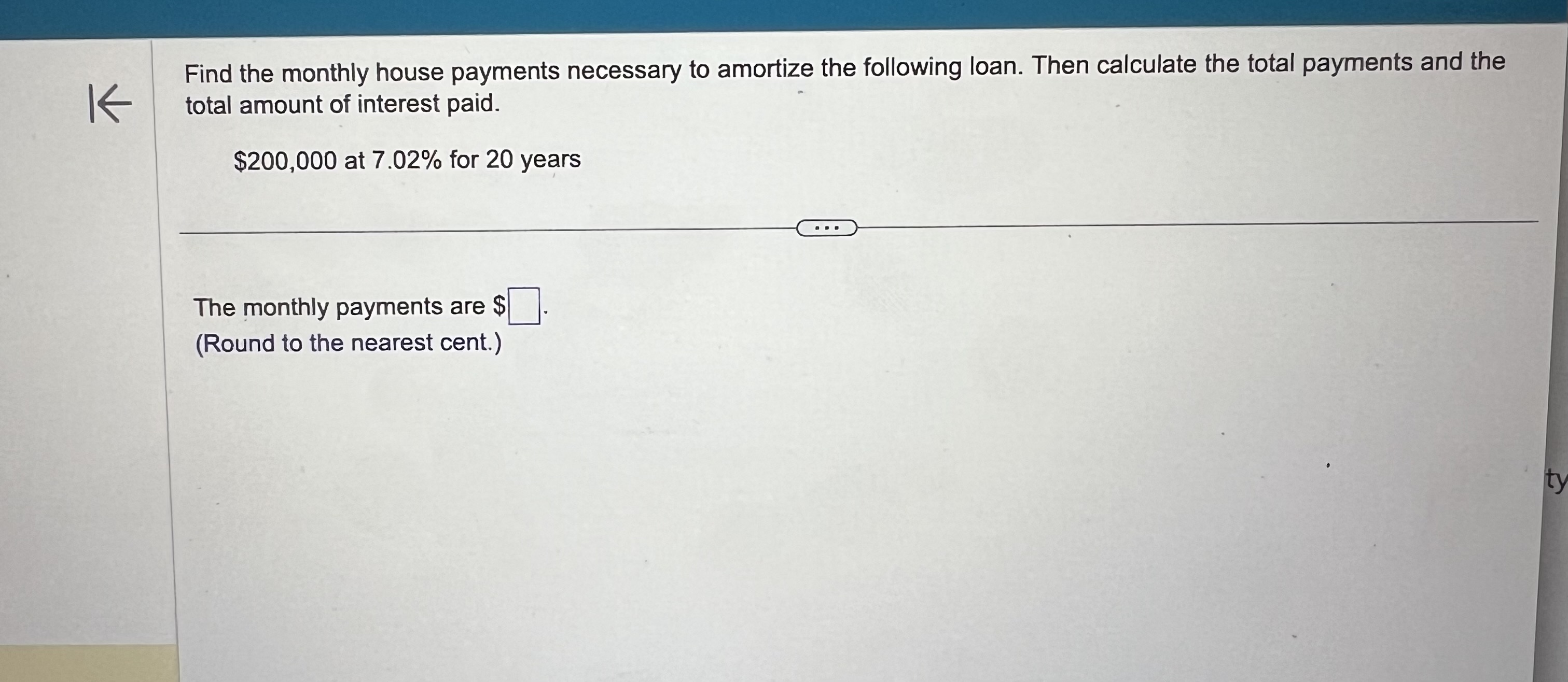 Solved Find The Monthly House Payments Necessary To Amortize | Chegg.com