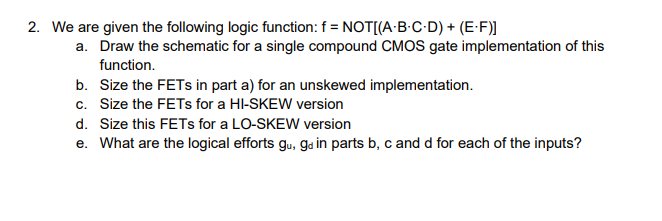 Solved 2. We Are Given The Following Logic Function: F = | Chegg.com