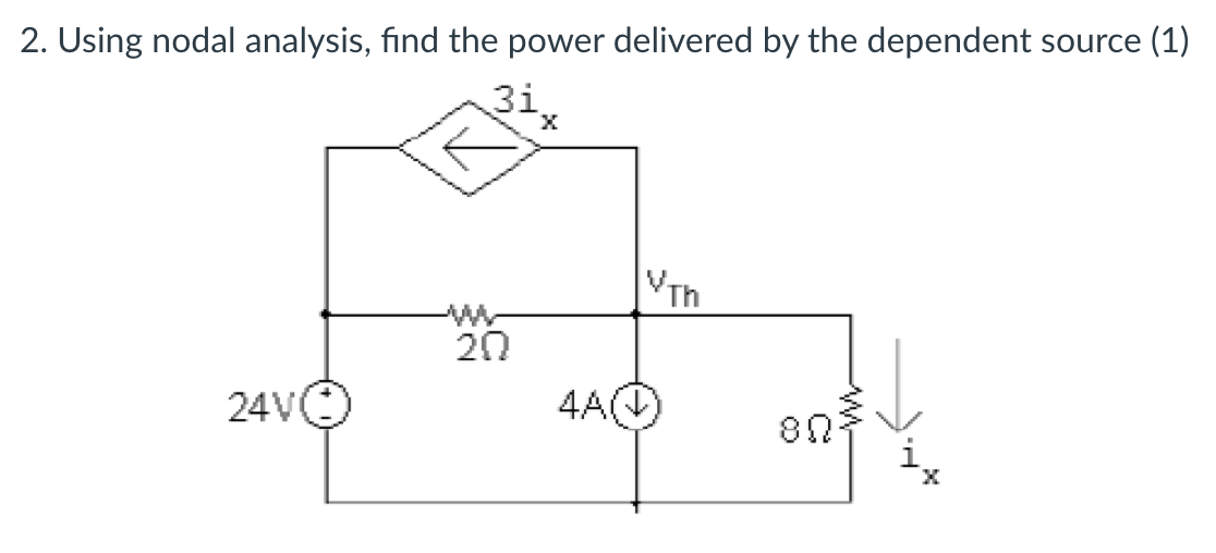 Solved 2. Using Nodal Analysis, Find The Power Delivered By | Chegg.com