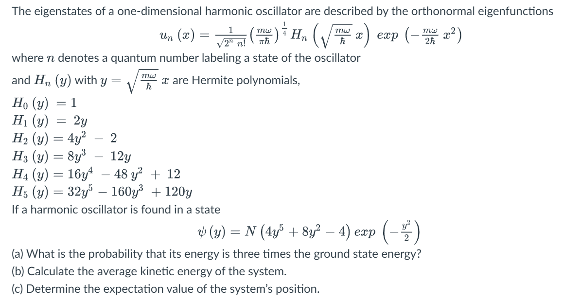 Solved The eigenstates of ﻿a one-dimensional harmonic | Chegg.com