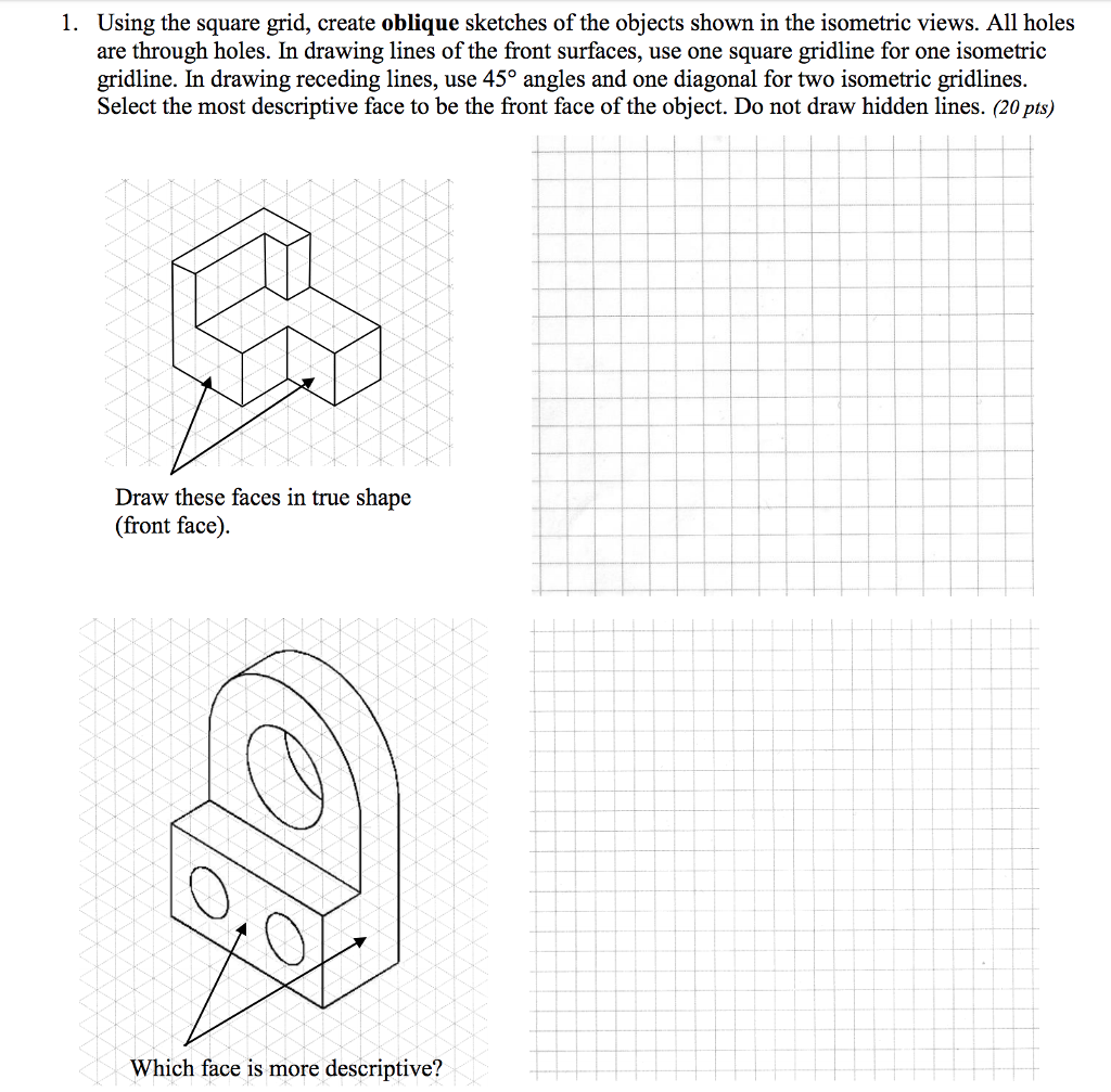 Solved 1. Using the square grid, create oblique sketches of
