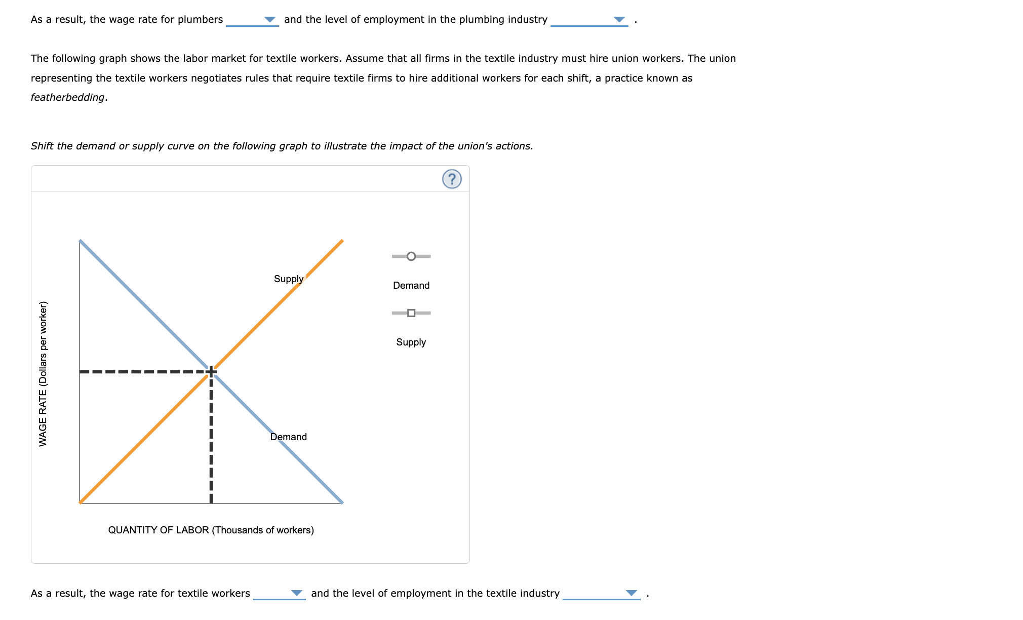 As a result, the wage rate for plumbers
and the level of employment in the plumbing industry
The following graph shows the la