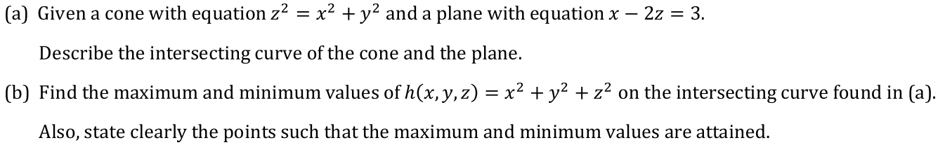 Solved (a) Given a cone with equation z2 = x2 + y2 and a | Chegg.com