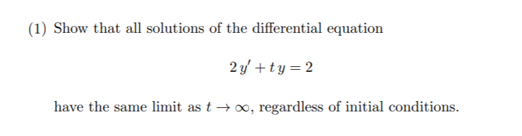 Solved (1) Show that all solutions of the differential | Chegg.com