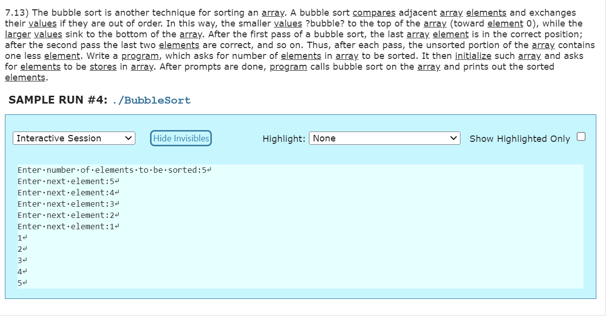 Solved 7.13) The bubble sort is another technique for | Chegg.com