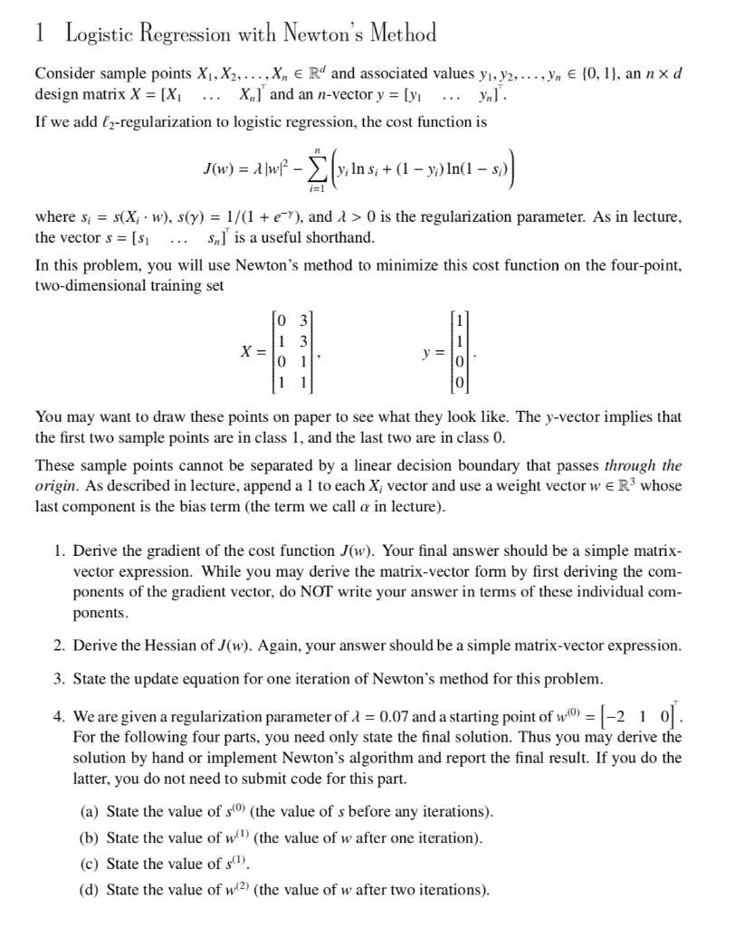1 Logistic Regression with Newton's Method Consider | Chegg.com