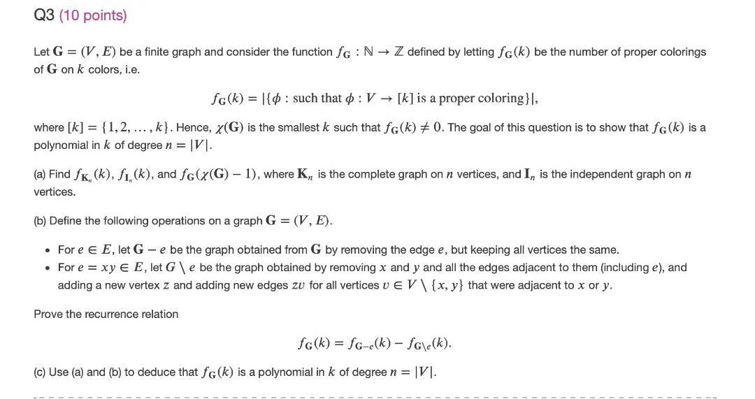 Solved Q3 10 Points Let G V E Be A Finite Graph An Chegg Com