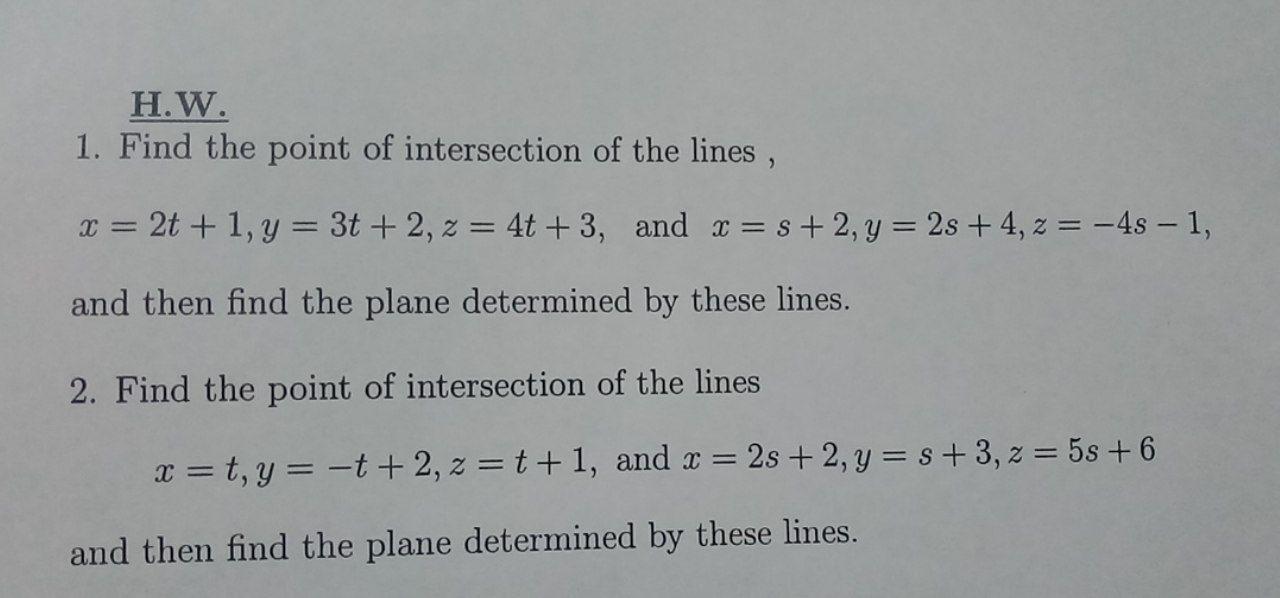 Solved H.W. 1. Find the point of intersection of the lines, | Chegg.com