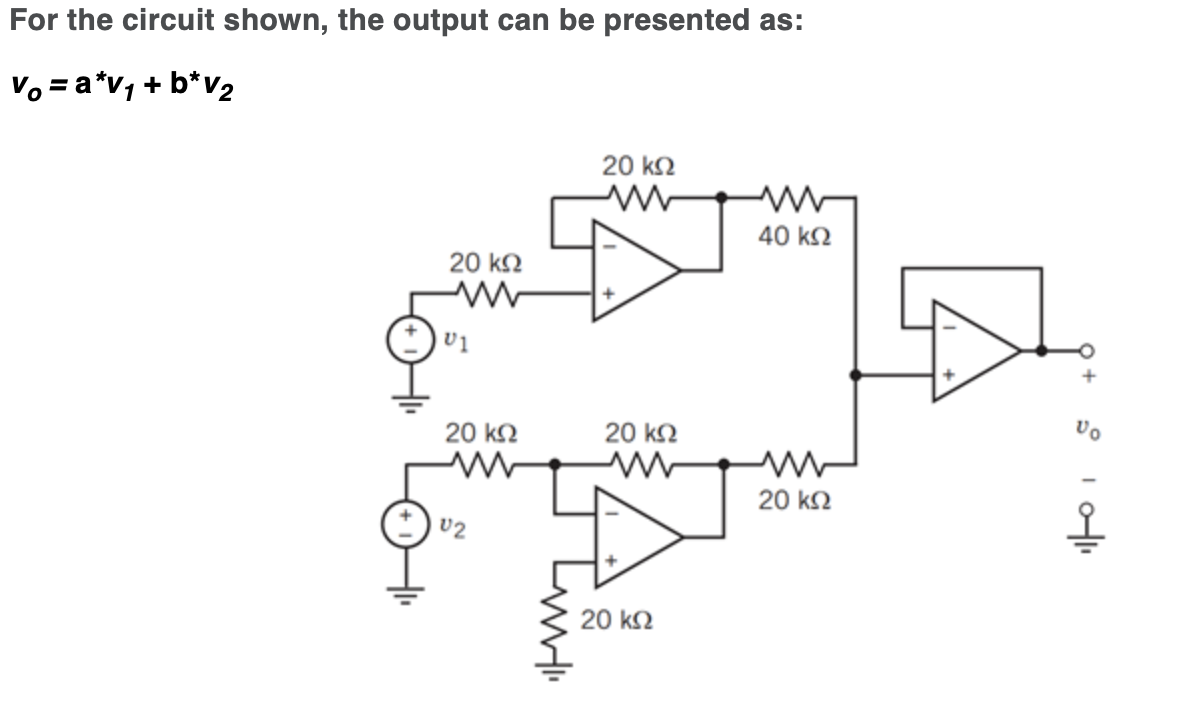 Solved For the circuit shown, the output can be presented | Chegg.com