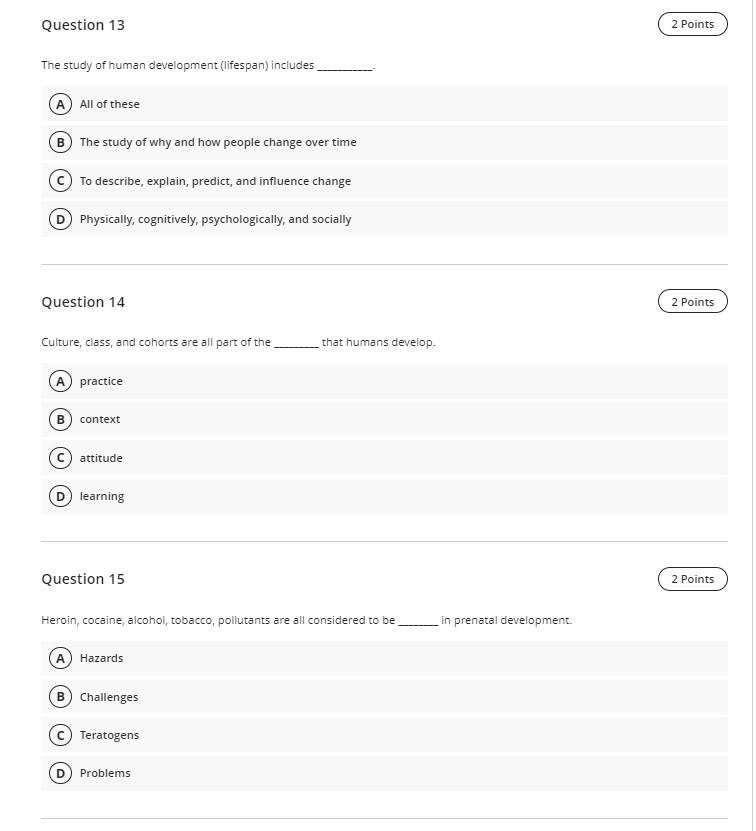 Solved Question 13 2 points The study of human development | Chegg.com