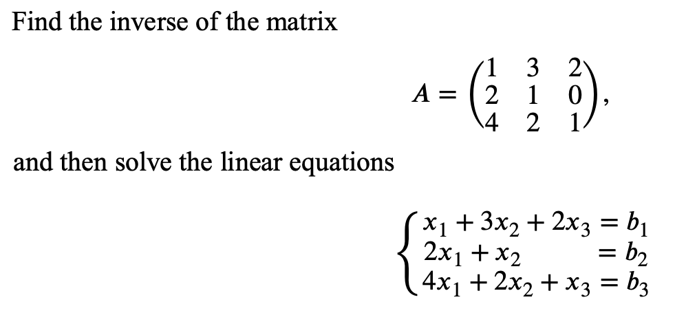 Solved Find the inverse of the matrix and then solve the | Chegg.com