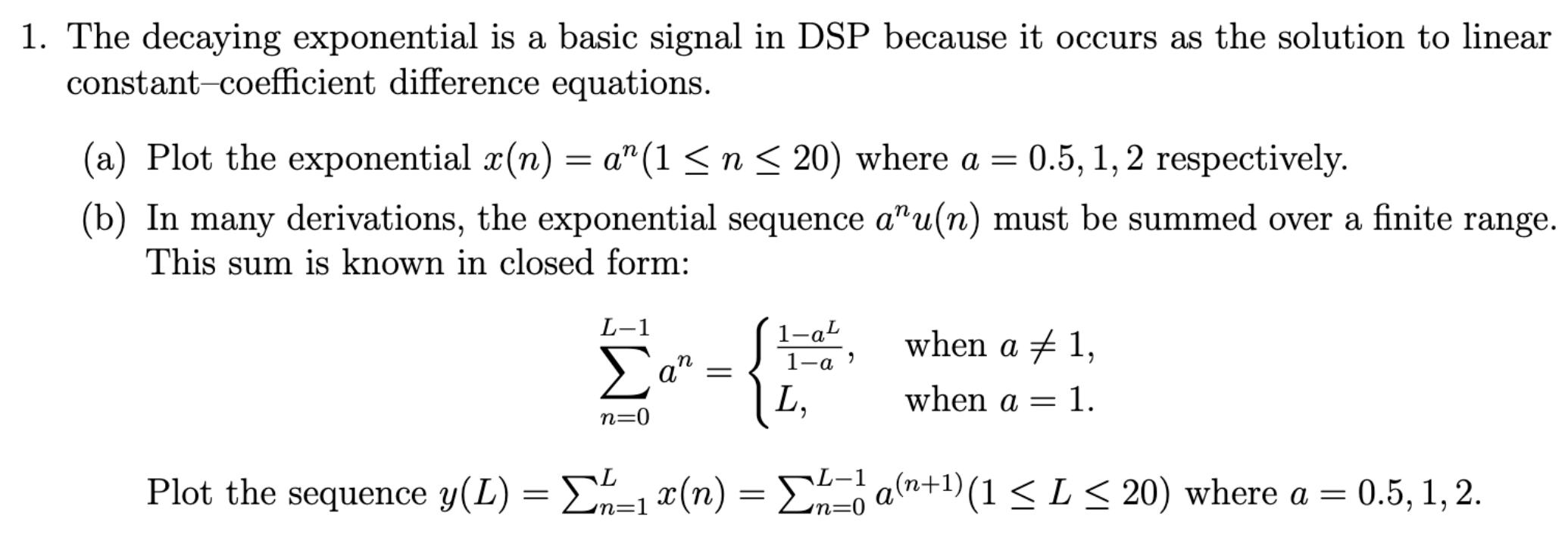 Solved 1. The decaying exponential is a basic signal in DSP | Chegg.com