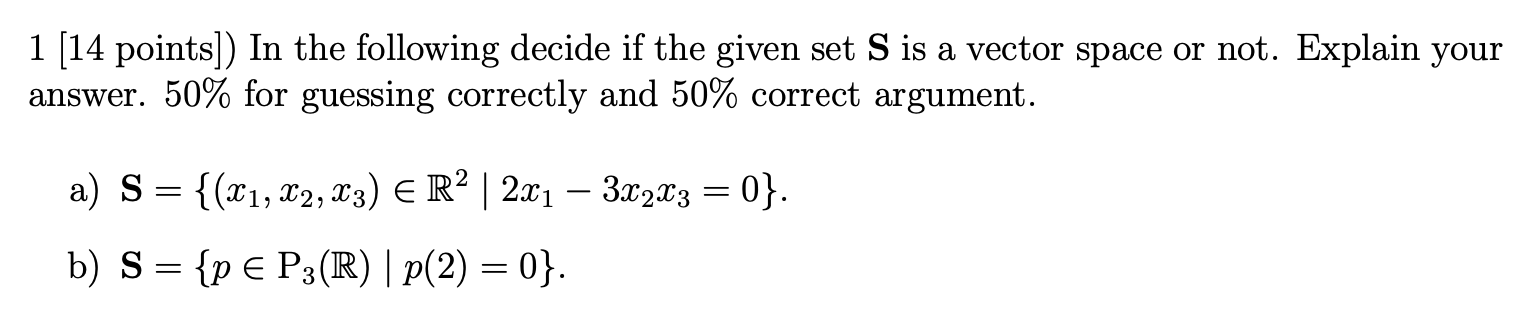 Solved 1 [14 points]) In the following decide if the given | Chegg.com