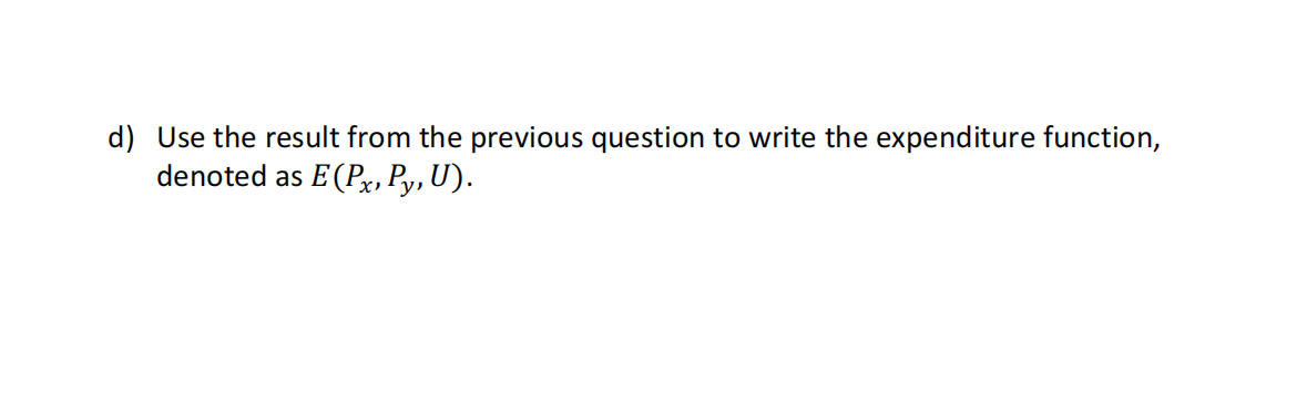 Solved Q Let S Start From A Simple Utility Function Where Chegg Com