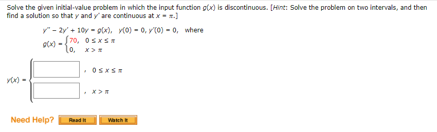 Solved Solve the given initial-value problem in which the | Chegg.com