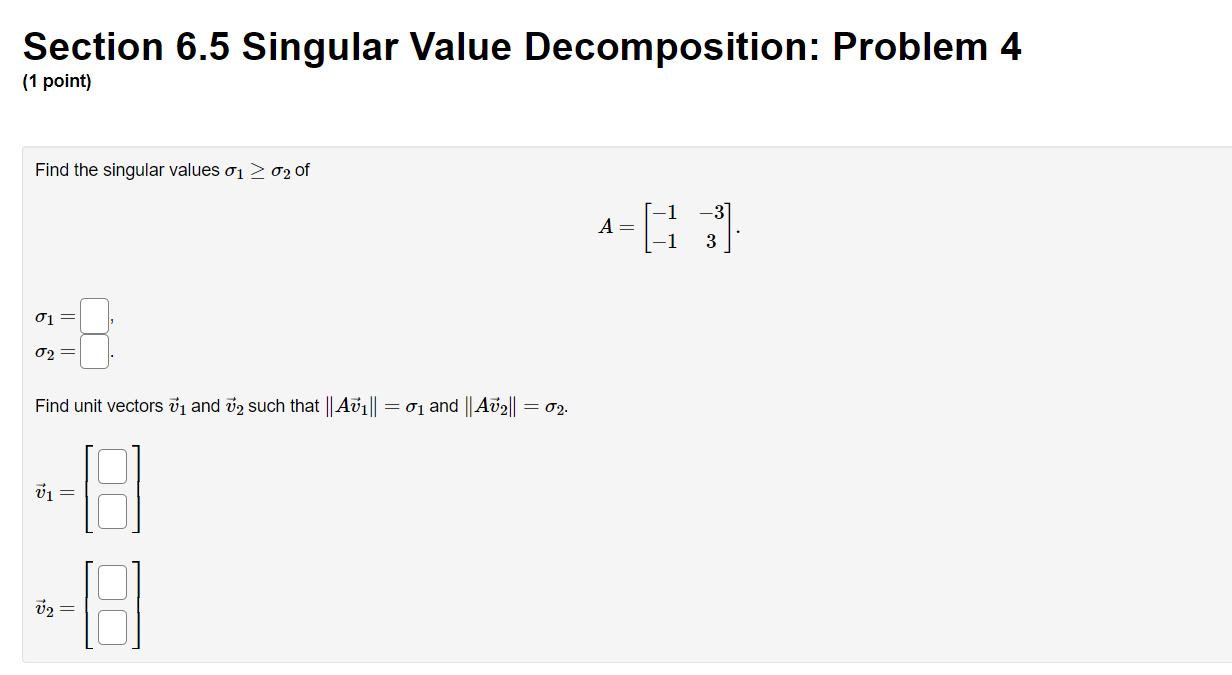 Solved Section 6.5 Singular Value Decomposition: Problem 4 | Chegg.com