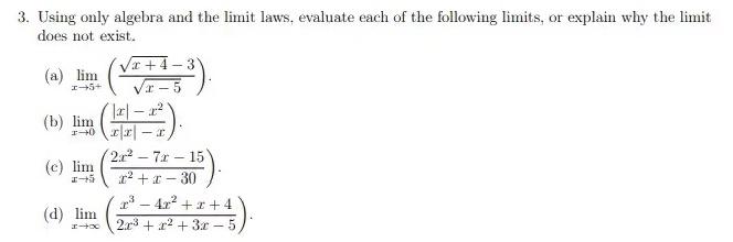 Solved 3. Using only algebra and the limit laws, evaluate | Chegg.com