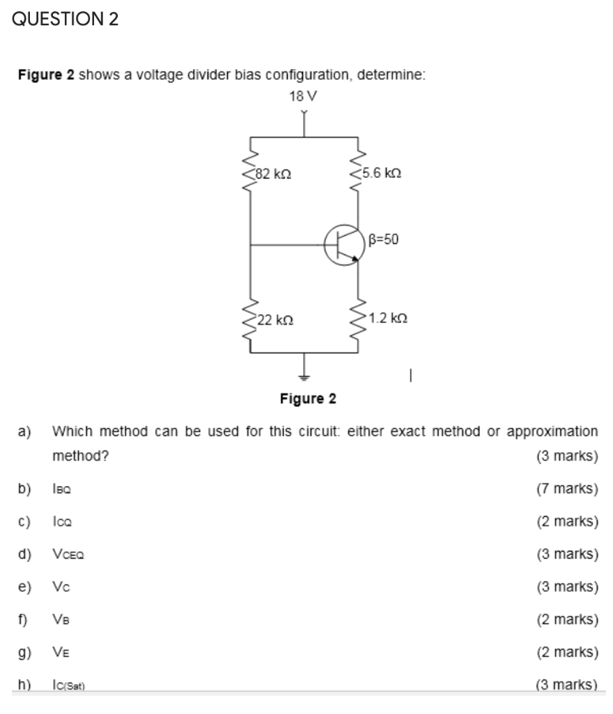 Solved Question 2 Figure 2 Shows A Voltage Divider Bias